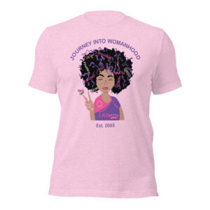 Journey Into Womanhood Unisex T-shirt (Pink)